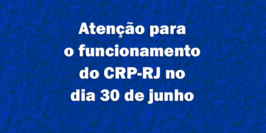 atencao-crp-rj-nao-funcionara-amanha