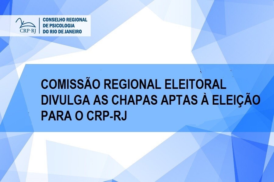 comissao-eleitoral-divulga-chapas-aptas-a-eleicao-para-o-crp-rj-2