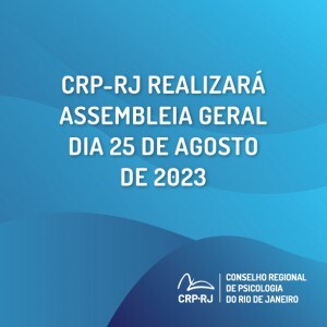 crp-rj-realizara-assembleia-geral-no-dia-25-de-agosto-de-2023