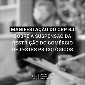 manifestacao-do-crp-rj-sobre-a-suspensao-da-restricao-do-comercio-de-testes-psicologicos