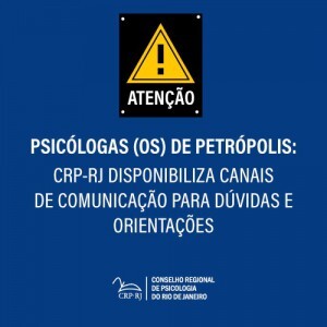 psicologas-os-de-petropolis-atencao-crp-rj-disponibiliza-canais-de-comunicacao-para-duvidas-e-orientacoes