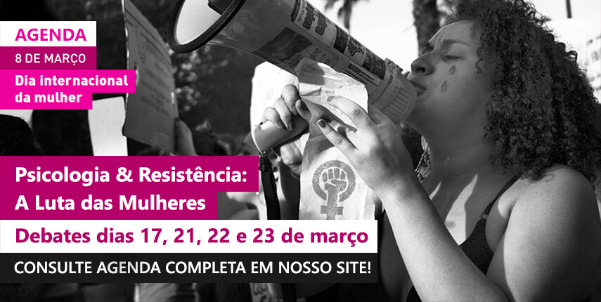 psicologia-resistencia-a-luta-das-mulheres-confira-a-agenda-de-eventos-e-agende-se-para-participar